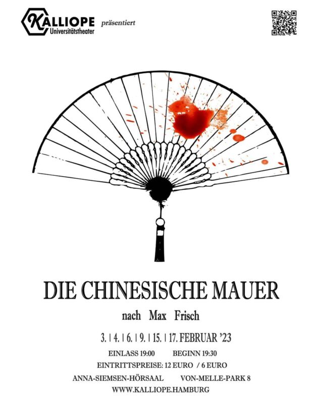 Überraschung 🥳

Unser Poster für „Die Chinesische Mauer“ ist endlich da! Wir freuen uns schon riesig auf die Aufführungen! 🥳 Kommt vorbei!! 🫶🏼
 -------

Die Chinesische Mauer
03./ 04./ 06./ 09./ 15./ 17. Februar
Anna-Siemsen-Hörsaal, Von-Melle-Park 8
Einlass: 19 Uhr, Start: 19:30 Uhr 
12 € / 6 € erm.

------- 
#KalliopeUniversitaetstheater #theater #uhh #unihamburg #universitaethamburg #kalliope #unitheater #universitaetstheater #hamburg #theaterinhamburg #kulturinhamburg #maxfrisch #diechinesischemauer #aufstanddernebenfiguren #poster #fächer #fan #bloodspatter #chinesewall